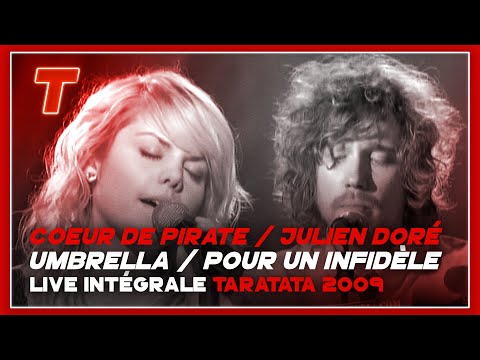 Coeur De Pirate & Julien Doré 'Umbrella' // 'Pour Un Infidèle' (Live On Taratata Juin 2009)