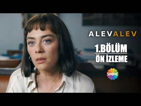 Alev Alev 1. Bölüm Ön İzleme                                                                                                                                                                                                                              