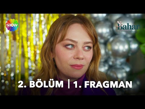 Bahar 2. Bölüm Fragmanı                                                                                                                                                                                                                                   