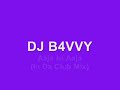 DJ B4VVY - Aaja Ni Aaja (In Da Club Mix)