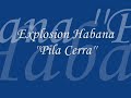 ExpLoCioN HaBaNa - PiLa CeRRa