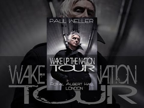 Paul Weller - Wake Up the Nation Tour