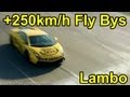 +250km/h LP570-4 Superleggera FAST Fly Bys!