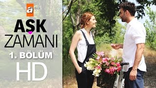 Aşk Zamanı 1 Bölüm - atv