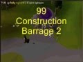 99 Construction Barrage 2