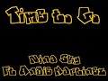 Time to Go- Nina Sky ft. Angie Martinez Time to Go- Nina Sky ft. Angie Martinez