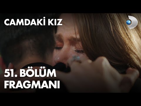 Camdaki Kız 51. Bölüm Fragmanı                                                                                                                                                                                                                            