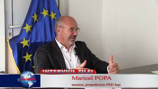Interviul ZILEI: Maricel POPA-senator, președintele PSD Iași