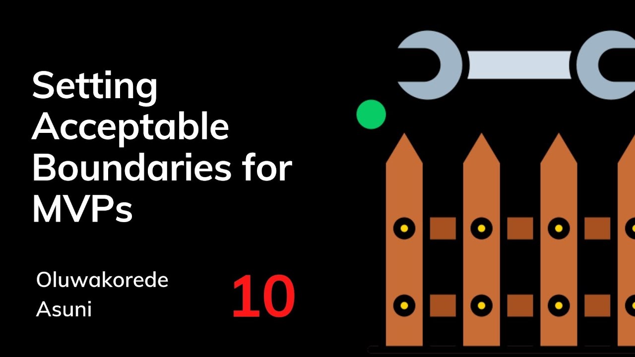 Setting Acceptable Boundaries for the MVP