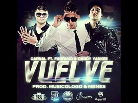 Vuelve - Carnal Ft. Farruko Y Daddy Yankee (Prod. By Musicologo Y Menes)(Www.PromoMusik.Net) -