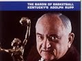 Adolph Rupp Adolph Rupp