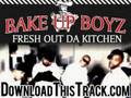 Bake Up Boyz Ain't No Sense In Yall Hatin' Official Music Video and Lyrics