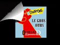 Oldelaf Et Monsieur D - Le gros ours