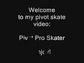 Pivot Pro Skater