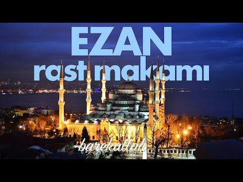 Adhan – Azan – Rast Maqam – İsmail Coşar