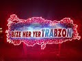 Trabzonspor- Bize her yer trabzon RAP