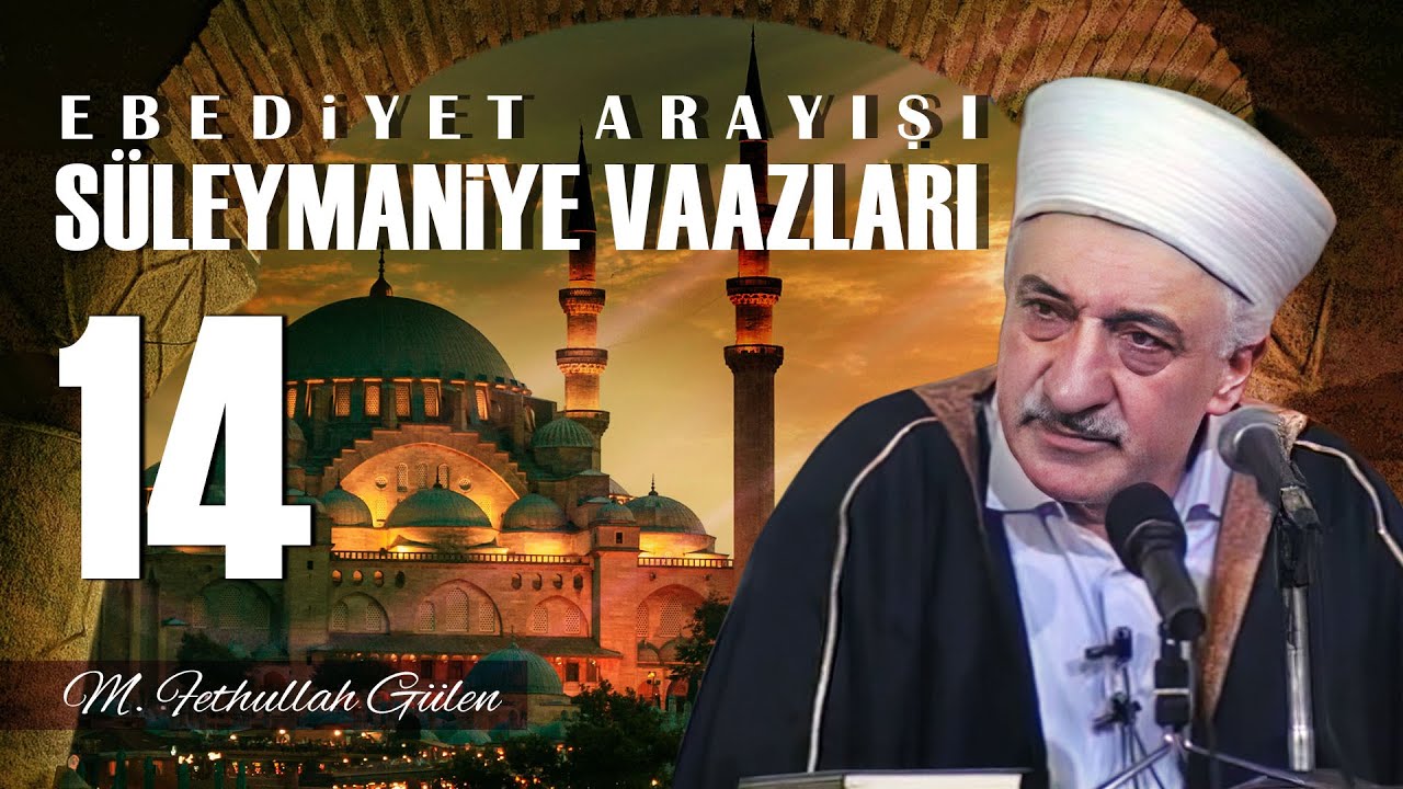 İstanbul Süleymaniye Vaazları - 14 - Ebediyet Arayışı (16/06/1991)