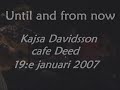 Until And From Now - Kajsa Davidsson