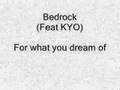Bedrock for what you dream of