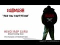 Badmash - Yeh Hai Partytime (Da Rockwilder Mix) Badmash - Yeh Hai Partytime (Da Rockwilder Mix)