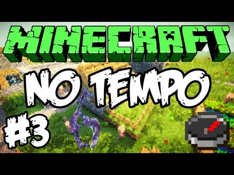 Minecraft: No Tempo (Beta) #3 - I Kill You! =P