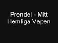 Prendel - Mitt Hemliga Vapen