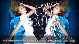 Kylie Minogue 'Get Outta My Way' (Sidney Samson Mix)