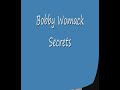 Bobby Womack - Secrets