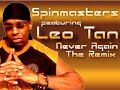 leo tan   never again  spinmasters remix 