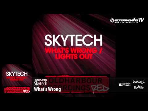 Skytech - What's Wrong