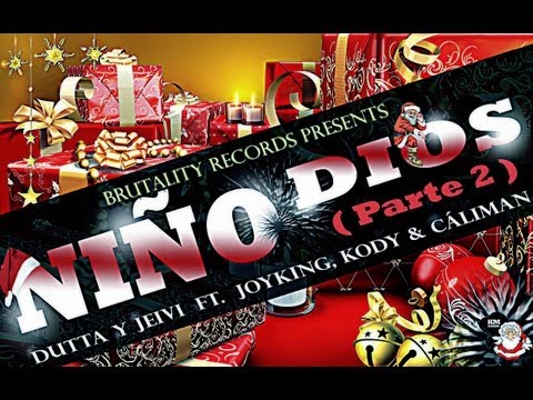 NIÑO DIOS 2 - Dutta Y Jeivi Ft. Joyking, Kody & Kaliman (Original 2012)