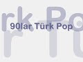 90lar T�rk Pop - Saxophone Ballads - 2