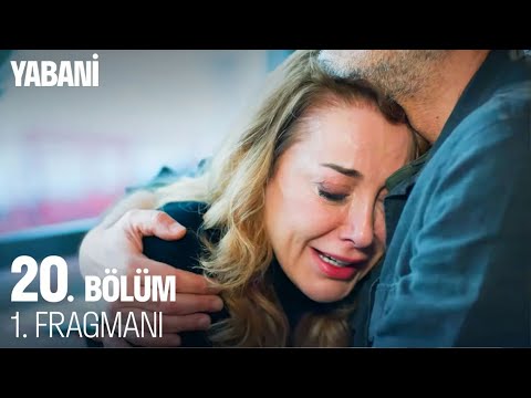 Yabani 20. Bölüm Fragmanı                                                                                                                                                                                                                                 