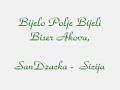 Bijelo Polje, Bijeli Biser Akova - SanDzaK