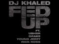 Dj Khaled Ft.Usher ,Young Jeezy, Rick Ross, Drake & Lil Wayne-Fed Up (New 2009)