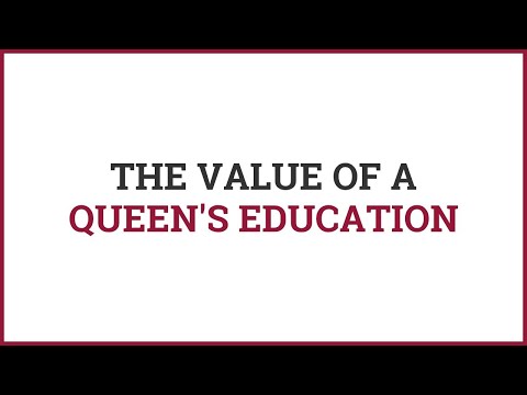 The Value of a Queen's Education