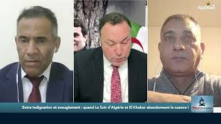 Entre indignation et aveuglement: Quand "El Khabar" et "le Soir" abandonnent la nuance !