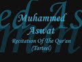 Muhammed Aswat (Winner of NQC 2007) Tarteel