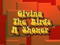 Bird Shower