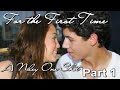 For The First Time [OneShot//Part1// RE-Uploas]
