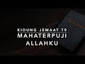 KJ 79 Mahaterpuji Allahku