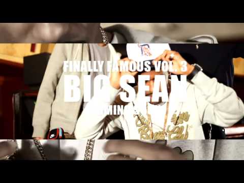 big sean finally famous vol 3. FINALLY FAMOUS VOL 3: B.I.G.