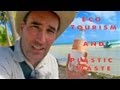Eco Tourism and Plastic Waste - YouTube