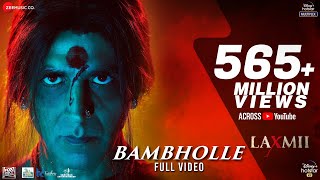 BamBholle - Full Video  Laxmii  Akshay Kumar  Viru
