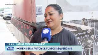 Ladrão em série? Homem seria autor de furtos sequenciais