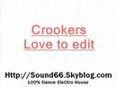 Crookers -  Love to edit ( Original Remix )