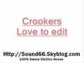 Crookers - Love to edit ( Original Remix )