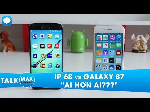 So sánh Samsung Galaxy S7 vs iPhone 6s: Nên mua máy nào?