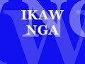Jonalyn Viray - Ikaw Nga