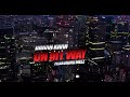 On My Way X Meez (Official Music Video)